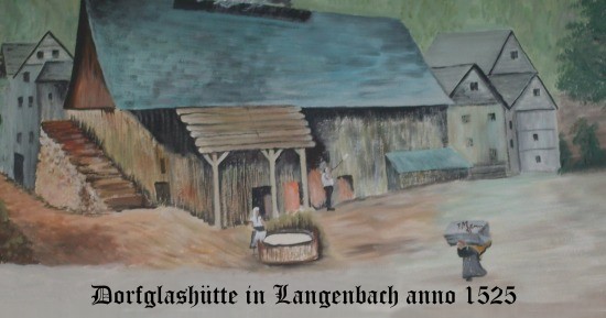 Dorfglashuette in Langenbach 1522